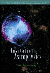 An Invitation to Astrophysics (World Scientific Aeries in Astronomy and Astrophysics)