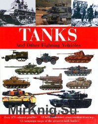 Tanks: And Other Fighting Vehicles