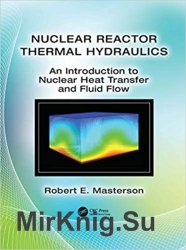 Nuclear Reactor Thermal Hydraulics: An Introduction to Nuclear Heat Transfer and Fluid Flow