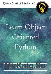 Learn Object Oriented Python: Python Technologies