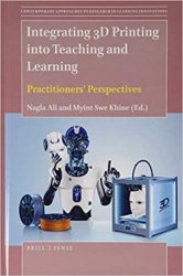 Integrating 3D Printing Into Teaching and Learning : Practitioners' Perspectives