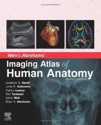 Weir & Abrahams' Imaging Atlas of Human Anatomy, 6th Edition