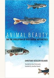 Animal Beauty: On the Evolution of Biological Aesthetics