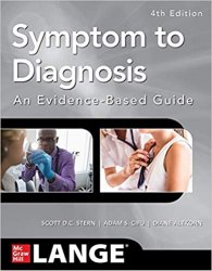 Symptom to Diagnosis An Evidence Based Guide, Fourth Edition 4th Edition