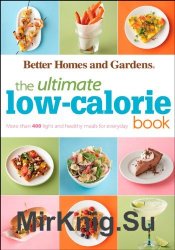 The Ultimate Low-Calorie Book by Better Homes & Gardens