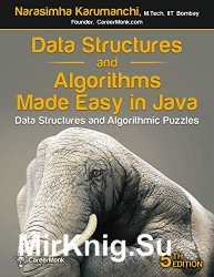 Data Structures and Algorithms Made Easy in Java: Data Structure and Algorithmic Puzzles, Fifth Edition