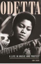 Odetta. A Life In Music And Protest