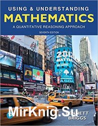 Using & Understanding Mathematics: A Quantitative Reasoning Approach 7th Edition
