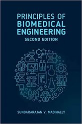 Principles of Biomedical Engineering, 2nd Edition