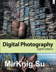 Complete Digital Photography, 8th