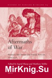 Aftermaths of War. Women's Movements and Female Activists, 1918-1923