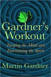 A Gardner's Workout: Training the Mind and Entertaining the Spirit