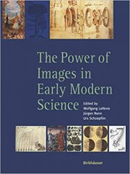 The Power of Images in Early Modern Science