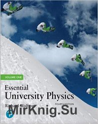 Essential University Physics: Volume 1, 4th Edition