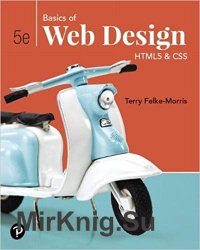 Basics of Web Design: HTML5 & CSS, 5th Edition