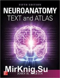 Neuroanatomy Text and Atlas, Fifth Edition