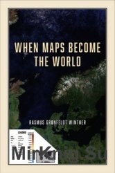 When Maps Become the World