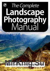 BDM's The Complete Landscape Photography Manual 6th Edition 2020