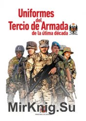 Uniformes del Tercio de Armada de la Ultima Decada