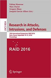 Research in Attacks, Intrusions, and Defenses: RAID 2016
