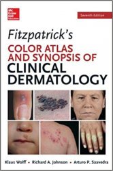 Fitzpatrick's Color Atlas and Synopsis of Clinical Dermatology, 7th Edition