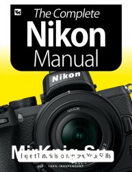 BDM's The Complete Nikon Manual 6th Edition 2020