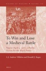 To Win and Lose a Medieval Battle. N?jera (April 3, 1367), A Pyrrhic Victory for the Black Prince