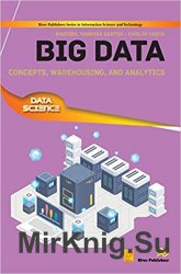 Big Data: Concepts, Warehousing, and Analytics