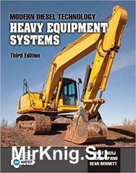 Modern Diesel Technology: Heavy Equipment Systems 3rd Edition