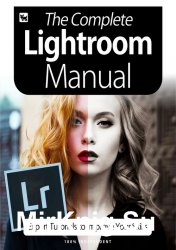 BDM's The Complete Lightroom Manual 6th Edition 2020