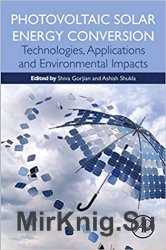 Photovoltaic Solar Energy Conversion: Technologies, Applications and Environmental Impacts