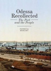 Odessa Recollected : The Port and the People