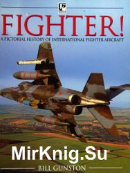 Fighter! A Pictorial History of International Fighter Aircraft