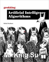 Grokking Artificial Intelligence Algorithms (Final)