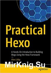 Practical Hexo: A Hands-On Introduction to Building Blogs Using the Hexo Framework