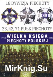 18 Dywizja Piechoty (Wielka Ksiega Piechoty Polskiej 1918-1939 Tom 18)