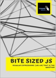 Bite Sized JS: Regular Expressions: [2b|^2b] that is the question