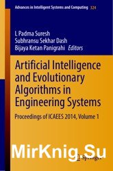 Artificial Intelligence and Evolutionary Algorithms in Engineering Systems (ICAEES 2014, Volume 1)