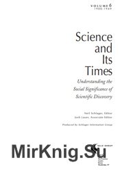 Science and Its Times (Volume 6, 1900-1949)