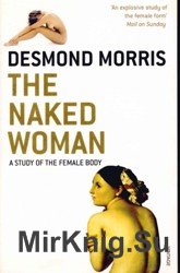 The Naked Woman. A study of the female body