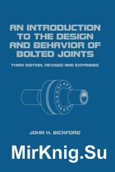 An Introduction to the Design and Behavior of Bolted Joints