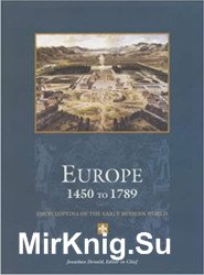 Encyclopedia of the Early Modern World. Europe 1450 to 1789 (Volume 2, C-F)