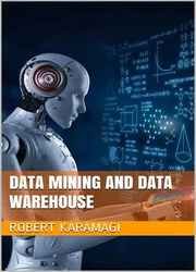 Data Mining and Data Warehouse