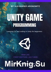 Unity game programming: Learning C# and coding in Unity for beginners