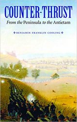 Counter-Thrust: From the Peninsula to the Antietam (Great Campaigns of the Civil War)