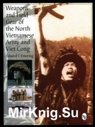 Weapons and Field Gear of the North Vietnamese Army and Viet Cong