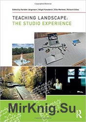 Teaching Landscape: The Studio Experience