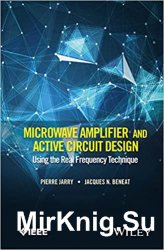 Microwave Amplifier and Active Circuit Design: Using the Real Frequency Technique