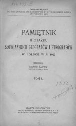 Pamietnik II Zjazdu Slowianskich Geografow i Etnografow odbytego w Polsce w roku 1927 T.1