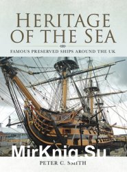 Heritage of the Sea: Famous Preserved Ships Around the UK